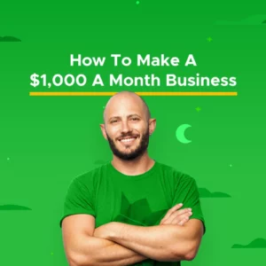 How to Make a $1,000 a Month Business Course
