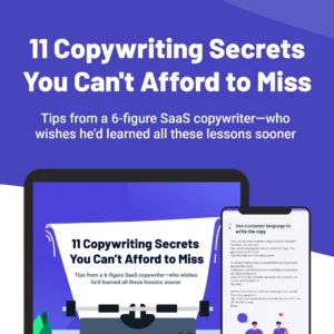 11 Copywriting Secrets You Can’t Afford to Miss