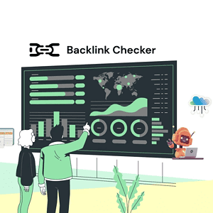 Backlink Checker – Monitor Backlinks Regularly